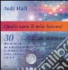 Quale sarà il mio futuro? libro