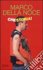 Che storia! libro