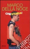 Che storia! libro