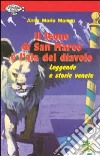 Il leone di San Marco e l'ala del diavolo. Leggende e storie venete libro