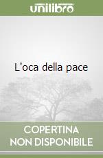 L'oca della pace libro