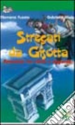 Stregati da Gisotta. Benevento tra storia e leggenda