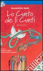 Lo cunto de li cunti. 2ª giornata. Ediz. illustrata. Con CD Audio libro