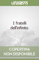 I fratelli dell'infinito libro