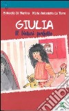 Giulia. Il bisturi perfetto libro