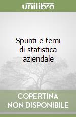 Spunti e temi di statistica aziendale libro