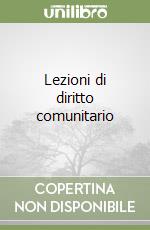 Lezioni di diritto comunitario libro