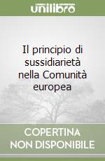 Il principio di sussidiarietà nella Comunità europea