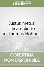 Justus metus. Etica e diritto in Thomas Hobbes libro