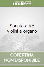 Sonata a tre violini e organo libro