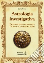 Cronaca astrologica di un disastro aereo libro