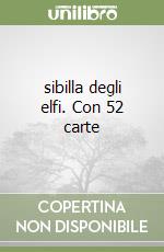 sibilla degli elfi. Con 52 carte