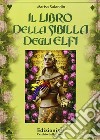 Libro della sibilla degli elfi libro di Salandin Marisa