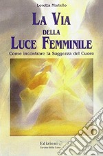 La via della luce femminile libro