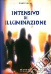 Intensivo di illuminazione libro di Leone Gunter Hari