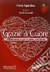 Grazie di cuore. Con CD Audio libro di Giardina Flora