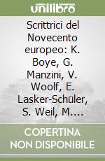 Scrittrici del Novecento europeo: K. Boye, G. Manzini, V. Woolf, E. Lasker-Schüler, S. Weil, M. Cvetaeva libro