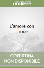 L'amore con Erode libro