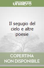 Il segugio del cielo e altre poesie libro