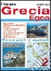 Grecia Egea. Saronico e Peloponneso orientale, Cicladi, Eubea e Sporadi settentrionali, Grecia settentrionale, Sporadi orientali, Dodecaneso libro