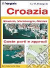 Croazia. Slovenia, Montenegro, Albania libro