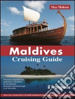 Maldives. Cruising guide