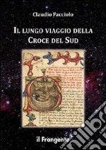 Il lungo viaggio della croce del sud libro