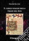 Il lungo viaggio della croce del sud libro di Facciolo Claudio