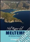 Nel regno del Meltemi da Antalya a Istanbul libro