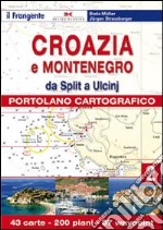 Croazia e Slovenia. Portolano cartografico. Vol. 2: Dda Split a Ulcin