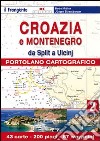 Croazia e Slovenia. Portolano cartografico. Vol. 2: Dda Split a Ulcin libro