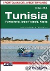 Tunisia Pantelleria, isole Pelagie, Malta. Portolano del Mediterraneo libro