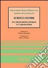 Science centre: una trattazione generale, un caso di studio libro
