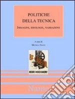 Politiche della tecnica libro