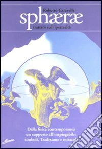 Sphaerae. Trattato sull'iperrealtà