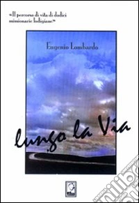 Lungo la via