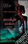 Moonlight rainbow libro