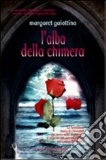 L'alba della chimera libro