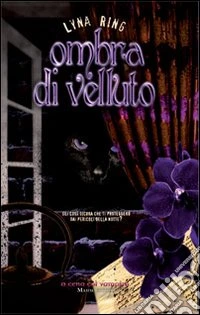 Ombra di velluto libro