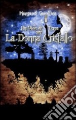 Un nido di terra per la donna cristallo libro