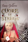 Cuore di strega libro di Goldrose Fanny