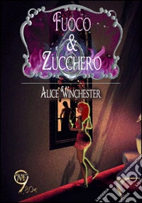 Fuoco & zucchero