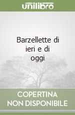 Barzellette di ieri e di oggi