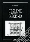 Figline durante il fascismo libro