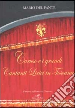 Download Gratuito Caruso e i grandi cantanti lirici in toscana PDF