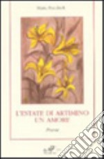 L'estate di Artimino. Un amore libro