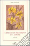 L'estate di Artimino. Un amore libro