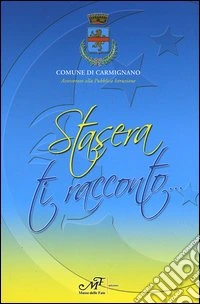 Stasera ti racconto... Premio letterario «Il Campano» 2004 libro