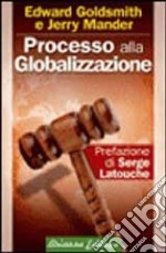 Processo alla globalizzazione libro