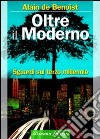 Oltre il moderno. Sguardi sul terzo millennio libro